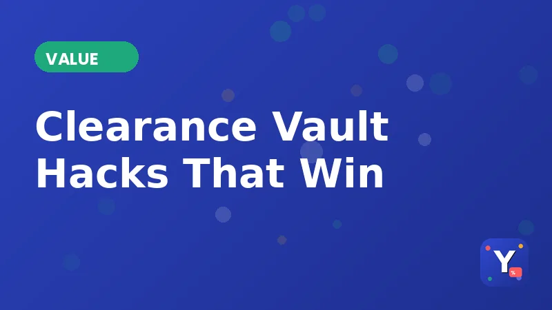 Clearance Vault Hacks That Beat a Percentage Code
